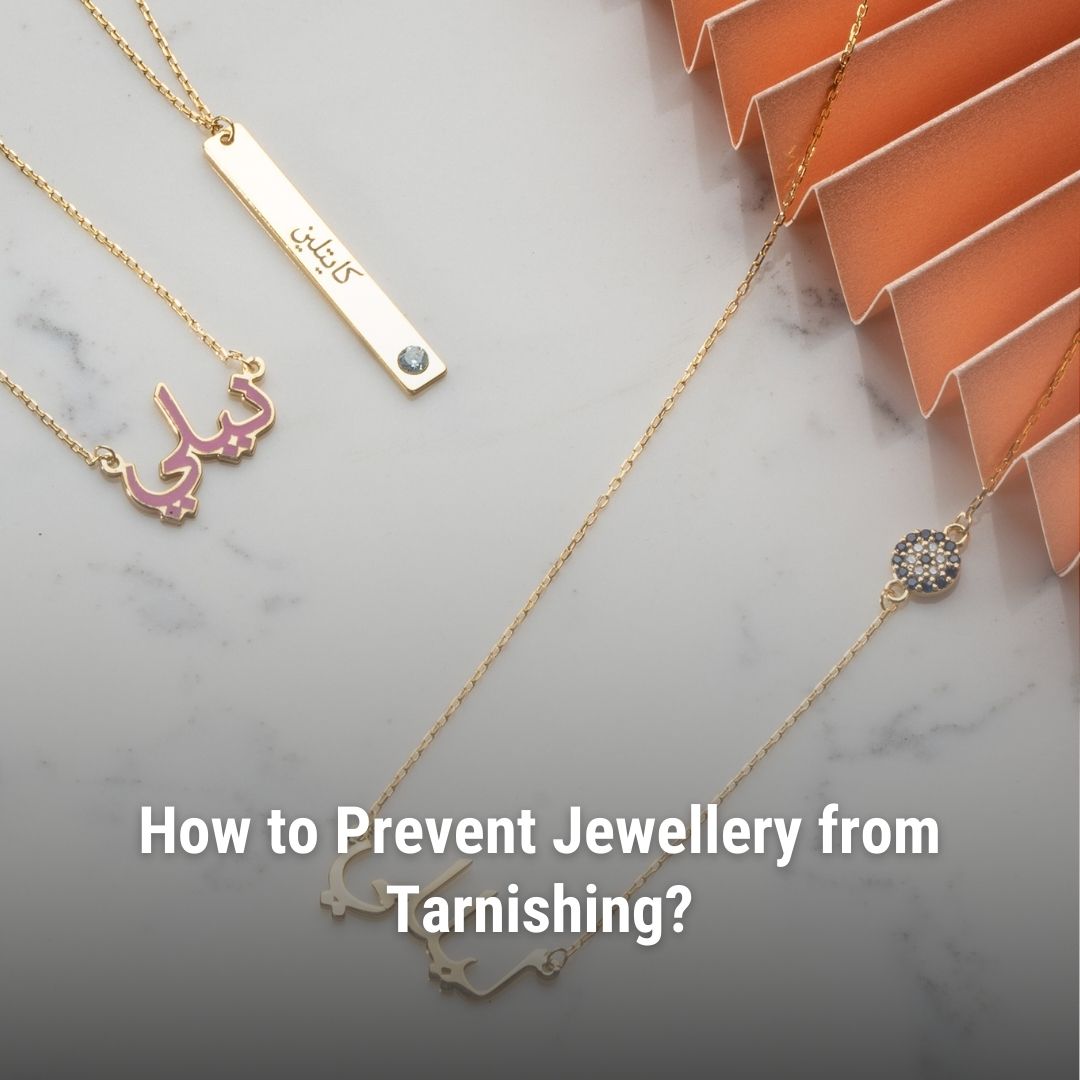 How to Prevent Jewellery from Tarnishing?